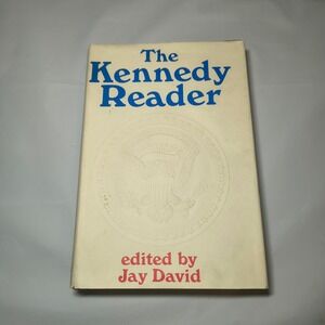 The Kennedy Reader Jay David 1967 Hardcover JFK Anthology Bobbs-Merrill Vintage